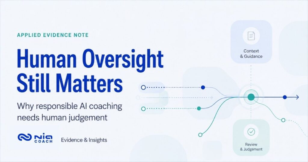 Human oversight in AI coaching — Nia COACH applied evidence note